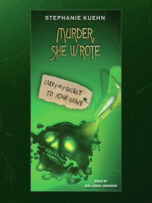 cover image of Carry My Secret to Your Grave (Murder, She Wrote #2)
